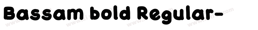 Bassam bold Regular字体转换